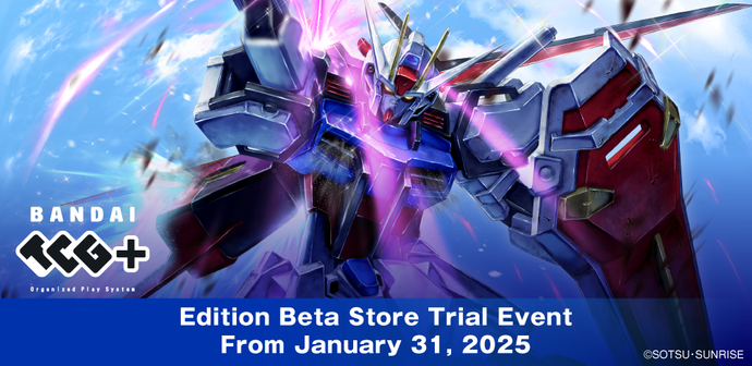 GUNDAM CARD GAME EDITION BETA STORE TRIAL EVENT (One Ticket Per Customer)