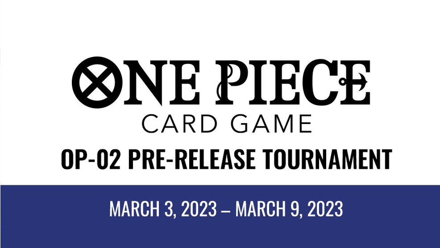 One Piece Card Game OP-2 Pre-Release Fully Booked Out!!!