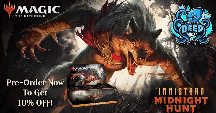 MTG Innistrad Midnight Hunt Preorder Now to get 10% off!