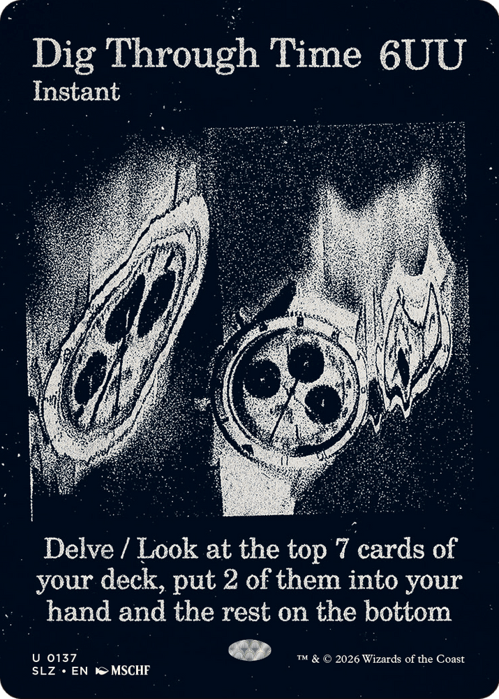 Dig Through Time (0137) [Secret Lair x MSCHF: The Zeta Set]