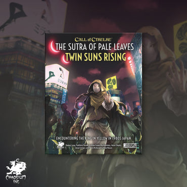Call of Cthulhu RPG The Sutra of Pale Leaves: Twin Suns Rising