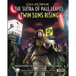 Call of Cthulhu RPG The Sutra of Pale Leaves: Twin Suns Rising