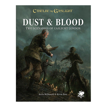 Call of Cthulhu - Cthulhu By Gaslight - Dust and Blood