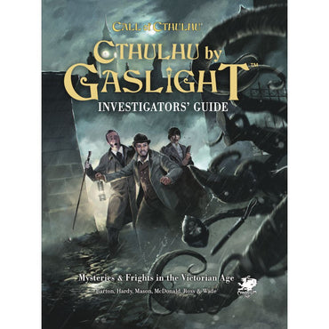 Call of Cthulhu RPG - Cthulhu by Gaslight - Investigator’s Guide