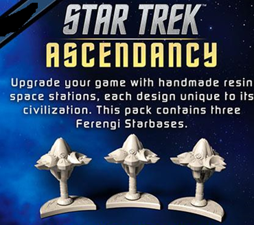 Star Trek Ascendancy: FERENGI STARBASES Expansion