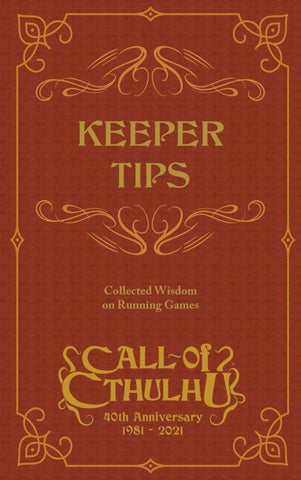 Call of Cthulhu Keeper Tips Book: Collected Wisdom