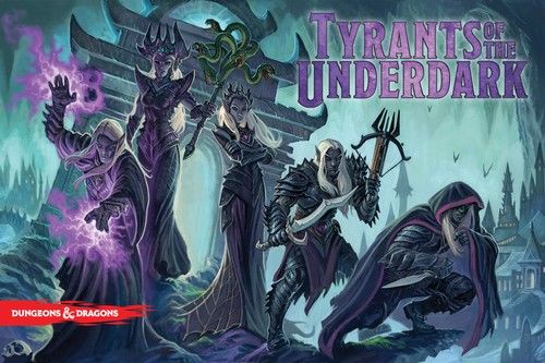 Dungeons & Dragons Tyrants of the Underdark