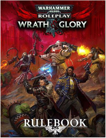 Warhammer 40,000 RRG  Wrath & Glory Rulebook